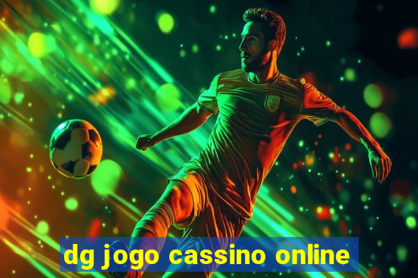 dg jogo cassino online